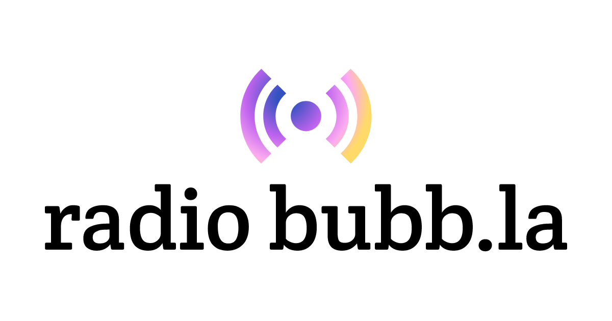 Radio bubb.la
